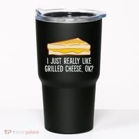 Grilled Cheese Lover I Just Really Like Grilled Cheese Tumbler thumb 0