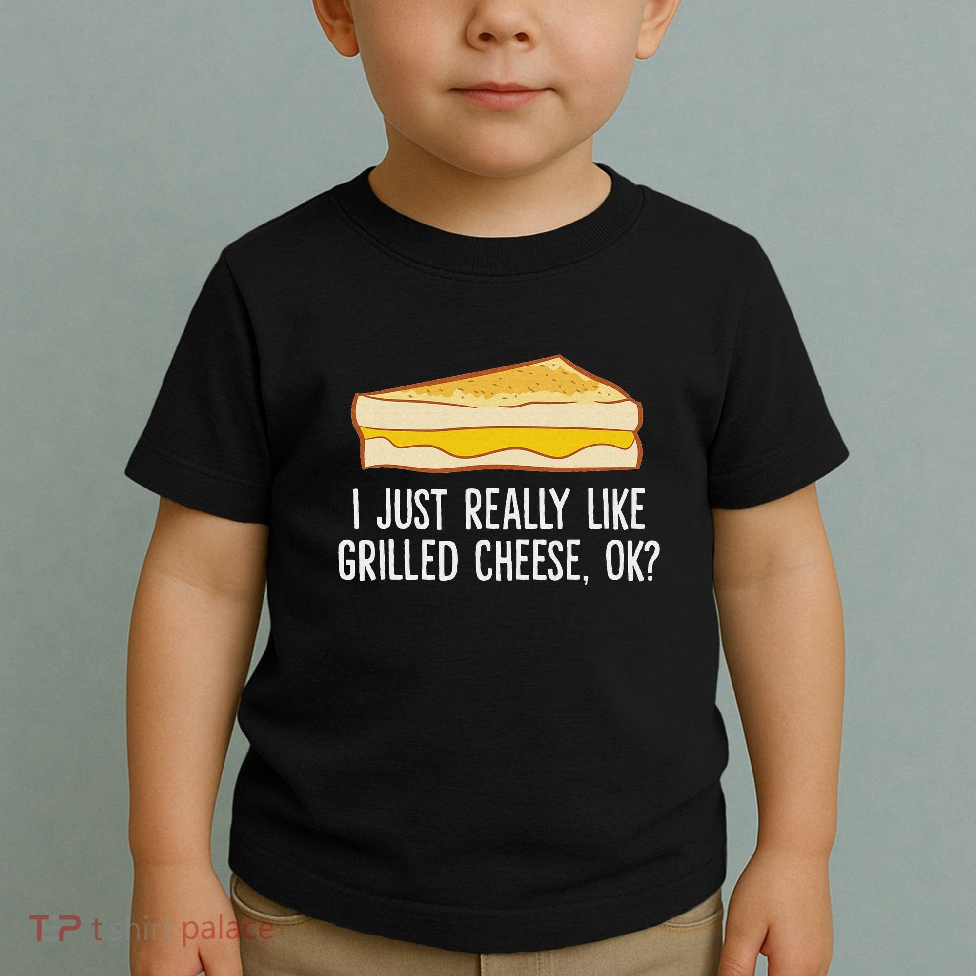 Grilled Cheese Lover I Just Really Like Grilled Cheese Toddler T-Shirt
