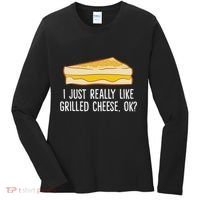 Grilled Cheese Lover I Just Really Like Grilled Cheese Women's Long Sleeve Shirt thumb 0