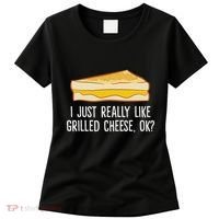 Grilled Cheese Lover I Just Really Like Grilled Cheese Women's T-Shirt thumb 0