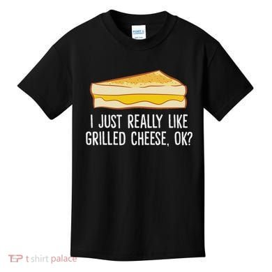 Grilled Cheese Lover I Just Really Like Grilled Cheese Kids T-Shirt
