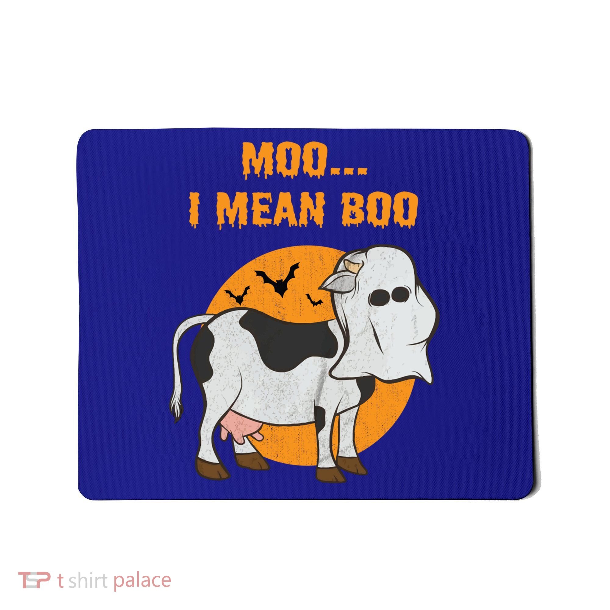 Ghost Cow Moo I Mean Boo Gift Mousepad