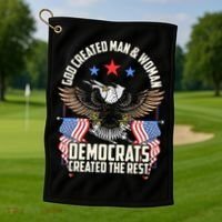 God Created Man And Woman Democrats Created The Rest Golf Towel thumb 1