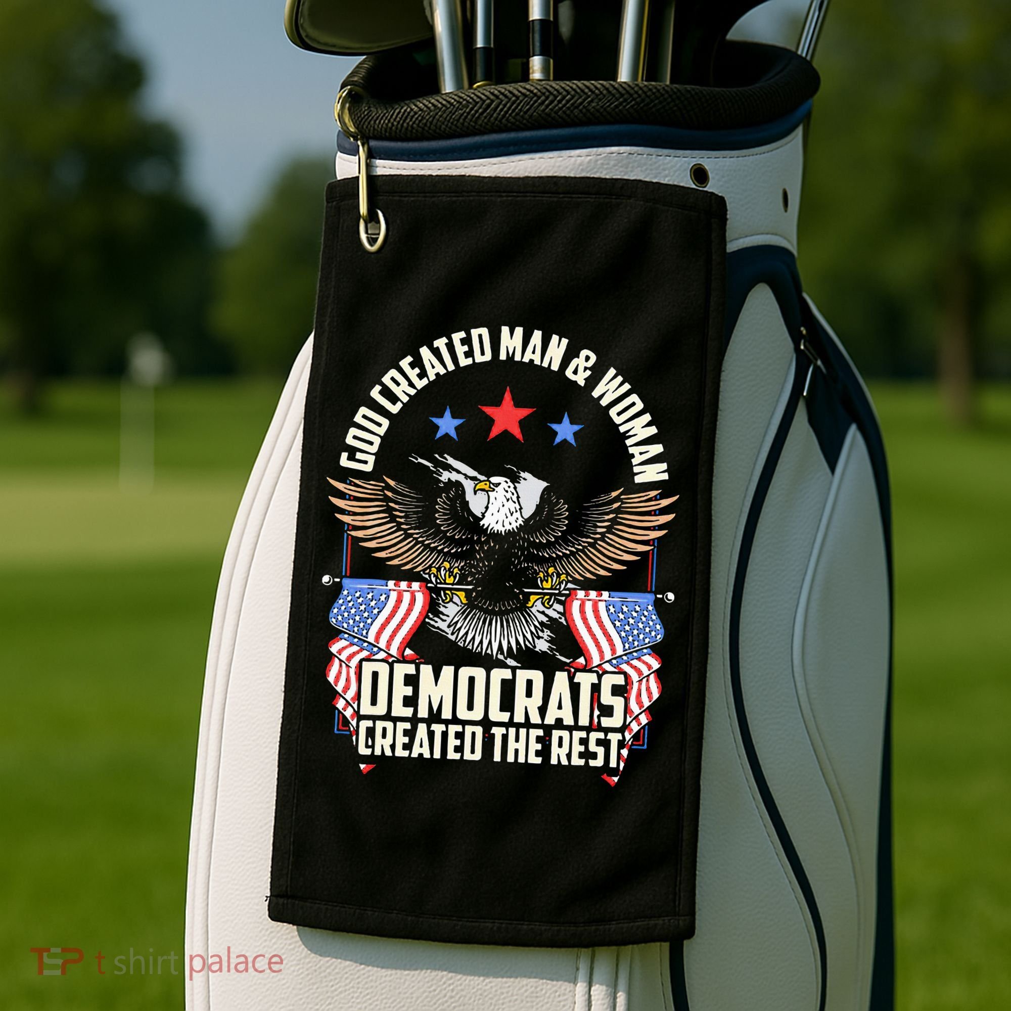 God Created Man And Woman Democrats Created The Rest Golf Towel