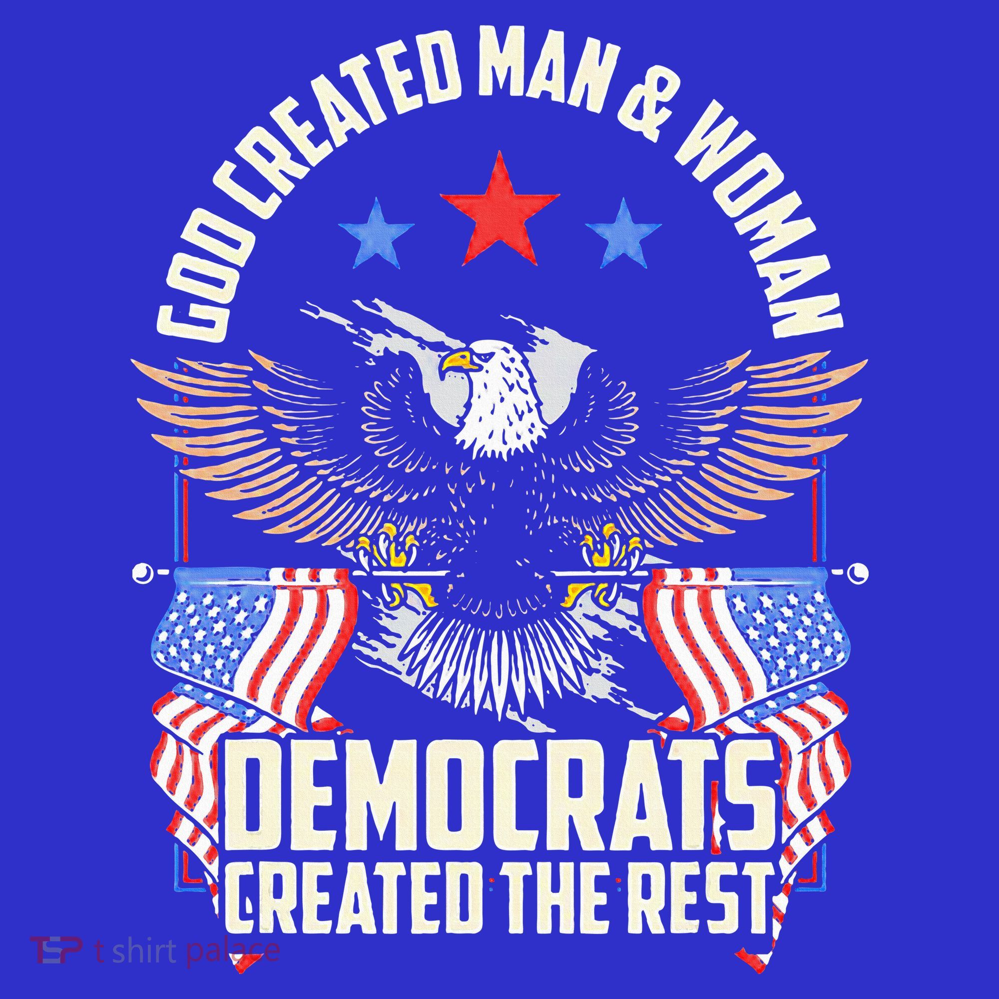 God Created Man And Woman Democrats Created The Rest Hoodie
