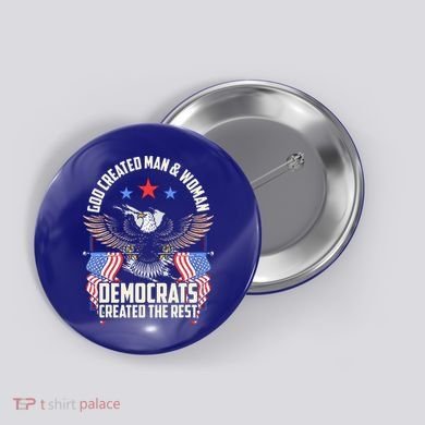 God Created Man And Woman Democrats Created The Rest Button