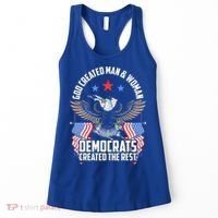 God Created Man And Woman Democrats Created The Rest Women's Tank Top thumb 0