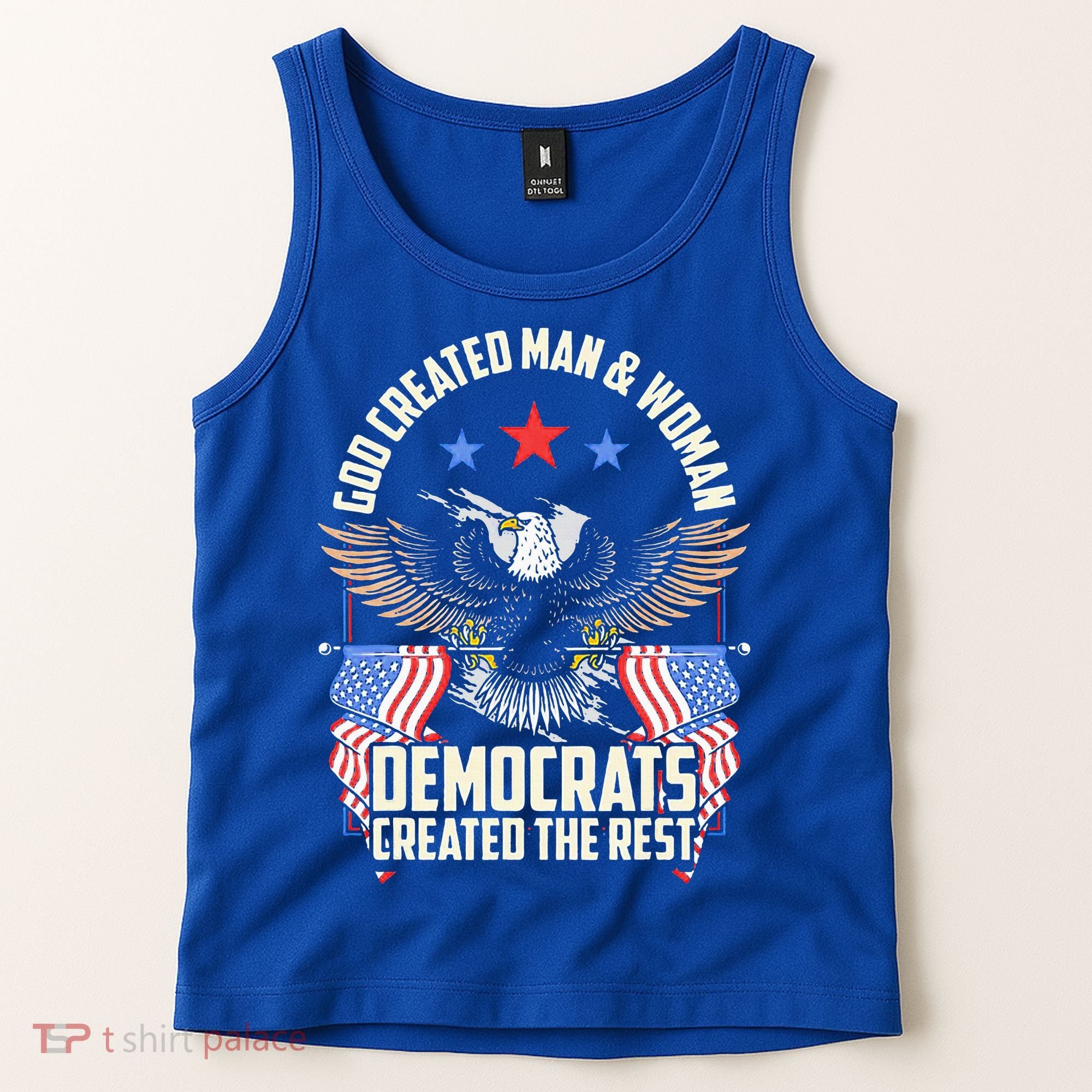 God Created Man And Woman Democrats Created The Rest Tank Top