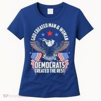 God Created Man And Woman Democrats Created The Rest Women's T-Shirt thumb 0