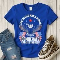 God Created Man And Woman Democrats Created The Rest Women's T-Shirt thumb 3