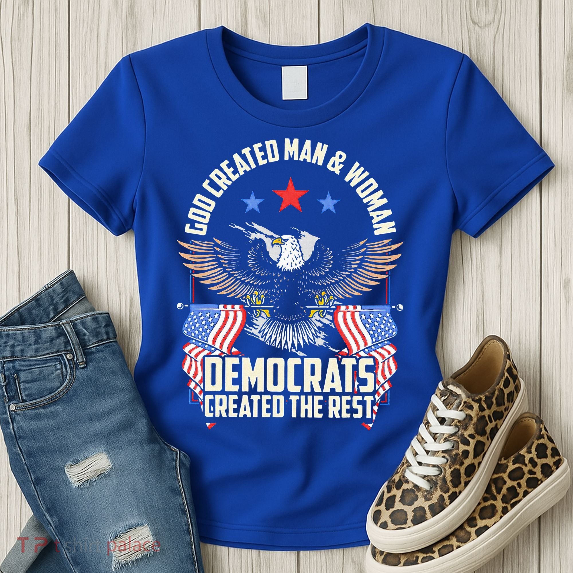 God Created Man And Woman Democrats Created The Rest Women's T-Shirt