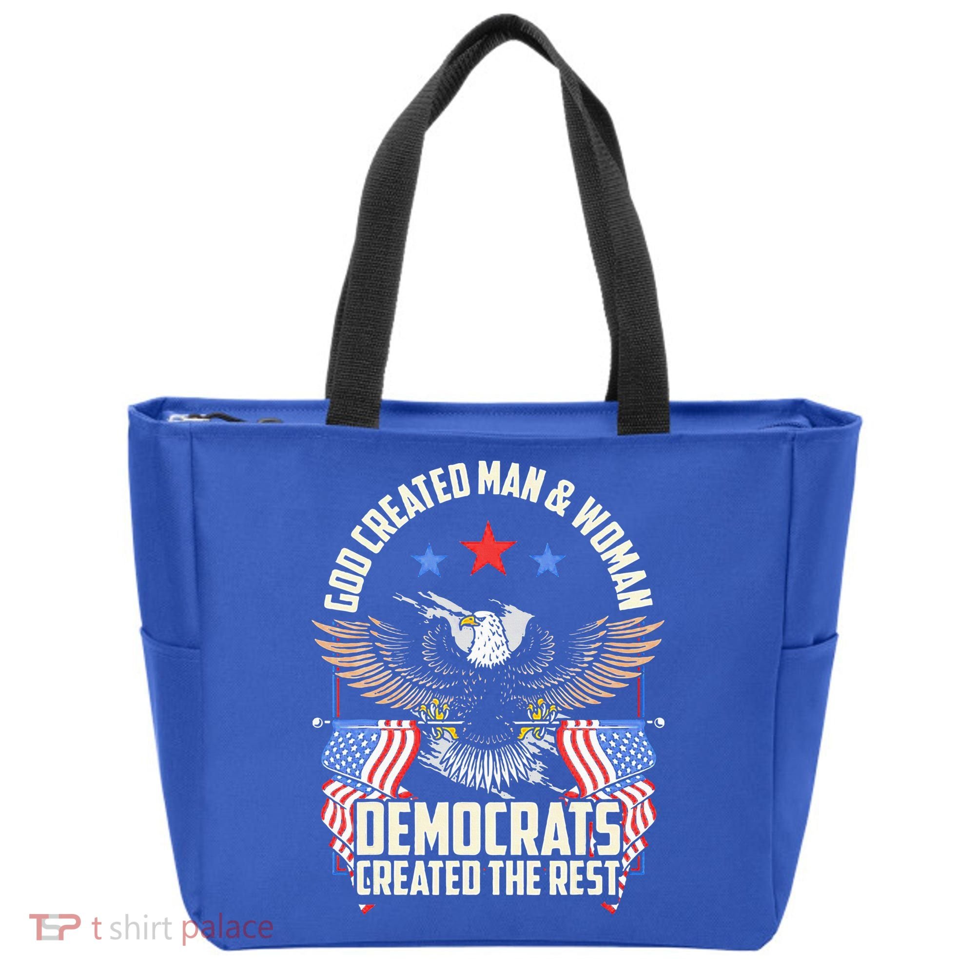 God Created Man And Woman Democrats Created The Rest Tote Bag