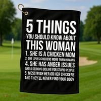 Gardening Chicken Mom 5 Things You Should Know Farmer Gift Golf Towel thumb 1