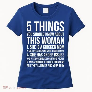Gardening Chicken Mom 5 Things You Should Know Farmer Gift Women's T-Shirt
