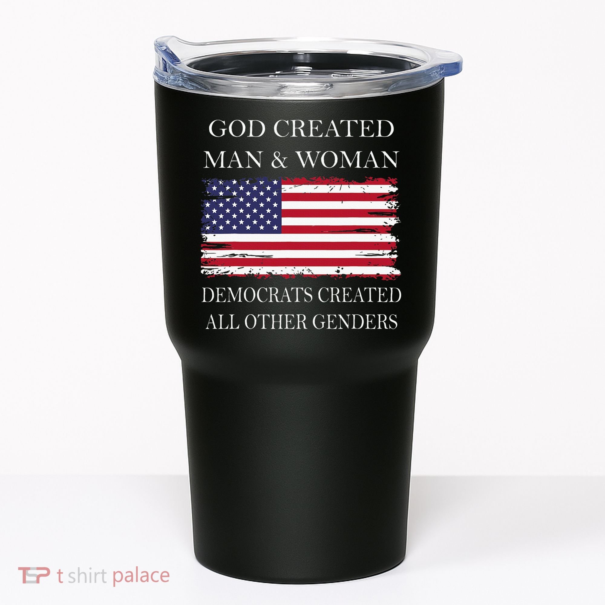 God Created Man & Woman Democrats Created All Other Genders Tumbler