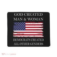 God Created Man & Woman Democrats Created All Other Genders Mousepad thumb 0