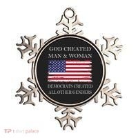 God Created Man & Woman Democrats Created All Other Genders Ornament thumb 0