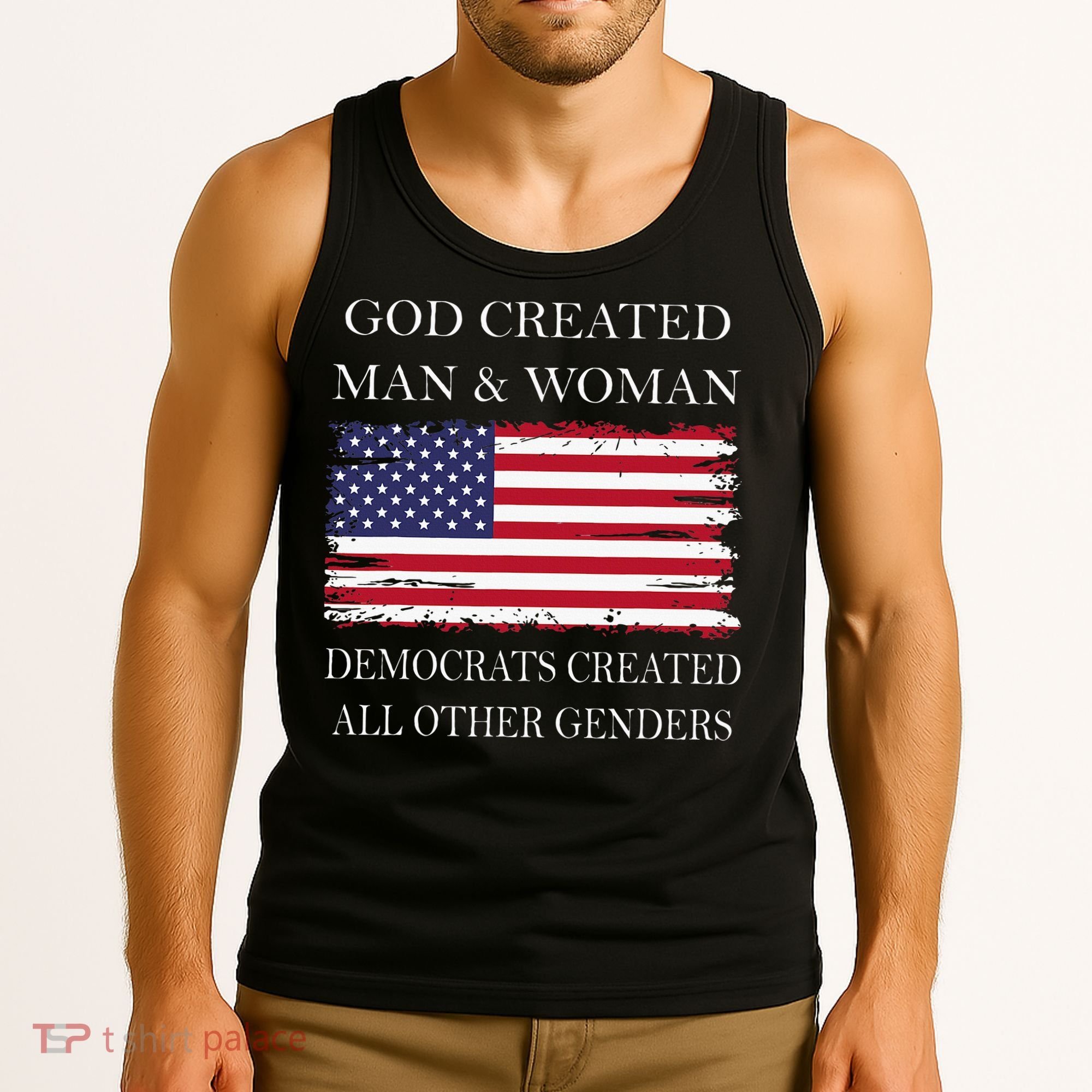 God Created Man & Woman Democrats Created All Other Genders Tank Top