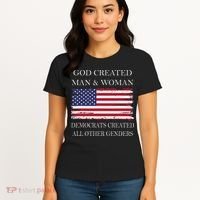 God Created Man & Woman Democrats Created All Other Genders Women's T-Shirt thumb 4