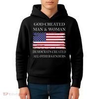 God Created Man & Woman Democrats Created All Other Genders Kids Hoodie thumb 4