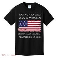 God Created Man & Woman Democrats Created All Other Genders Kids T-Shirt thumb 0