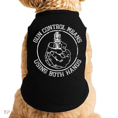 Gun Control Means Using Both Hands Doggie Tank