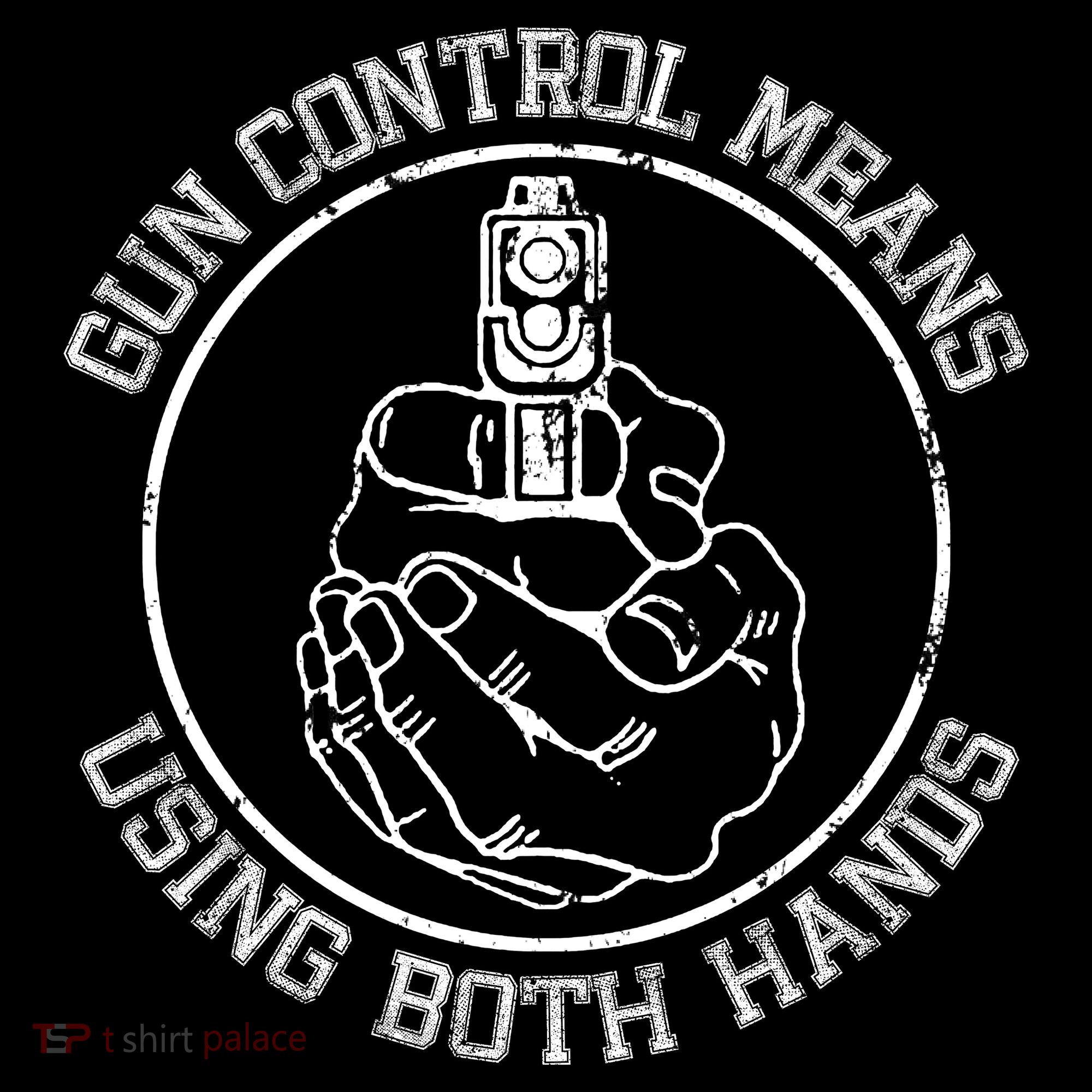 Gun Control Means Using Both Hands Long Sleeve Shirt