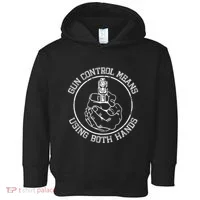 Gun Control Means Using Both Hands Toddler Hoodie thumb 0