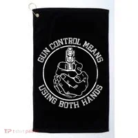 Gun Control Means Using Both Hands Golf Towel thumb 0
