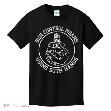 Gun Control Means Using Both Hands Kids T-Shirt