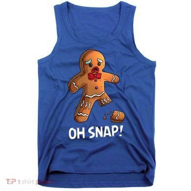 Gingerbread Christmas Market Baking Gingerbread Man Oh Snap Tank Top