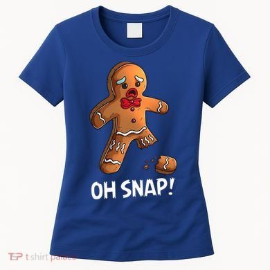 Gingerbread Christmas Market Baking Gingerbread Man Oh Snap Women's T-Shirt
