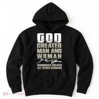 God Created Man & Woman Democrats Created All Other Genders Hoodie thumb 0