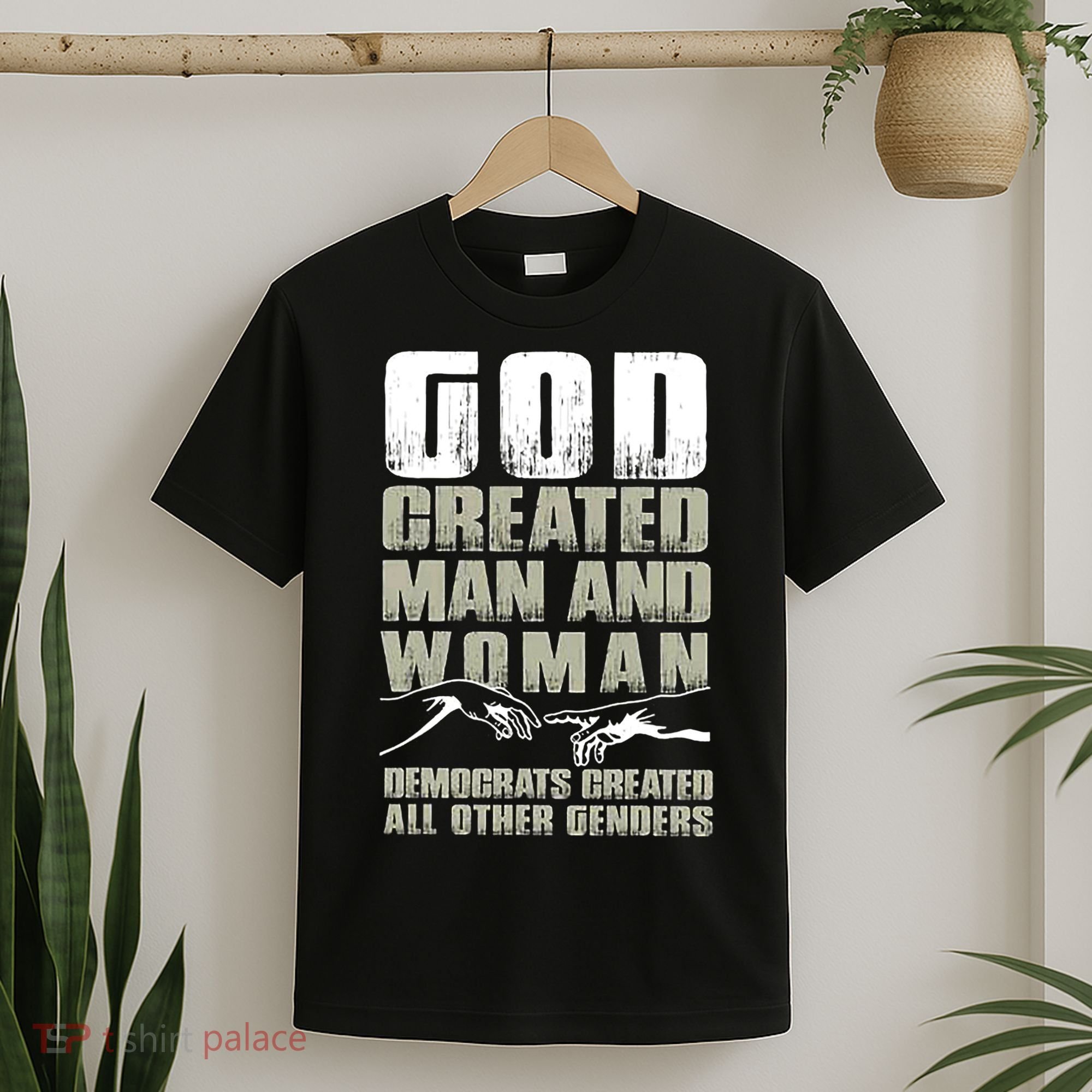 God Created Man & Woman Democrats Created All Other Genders T-Shirt