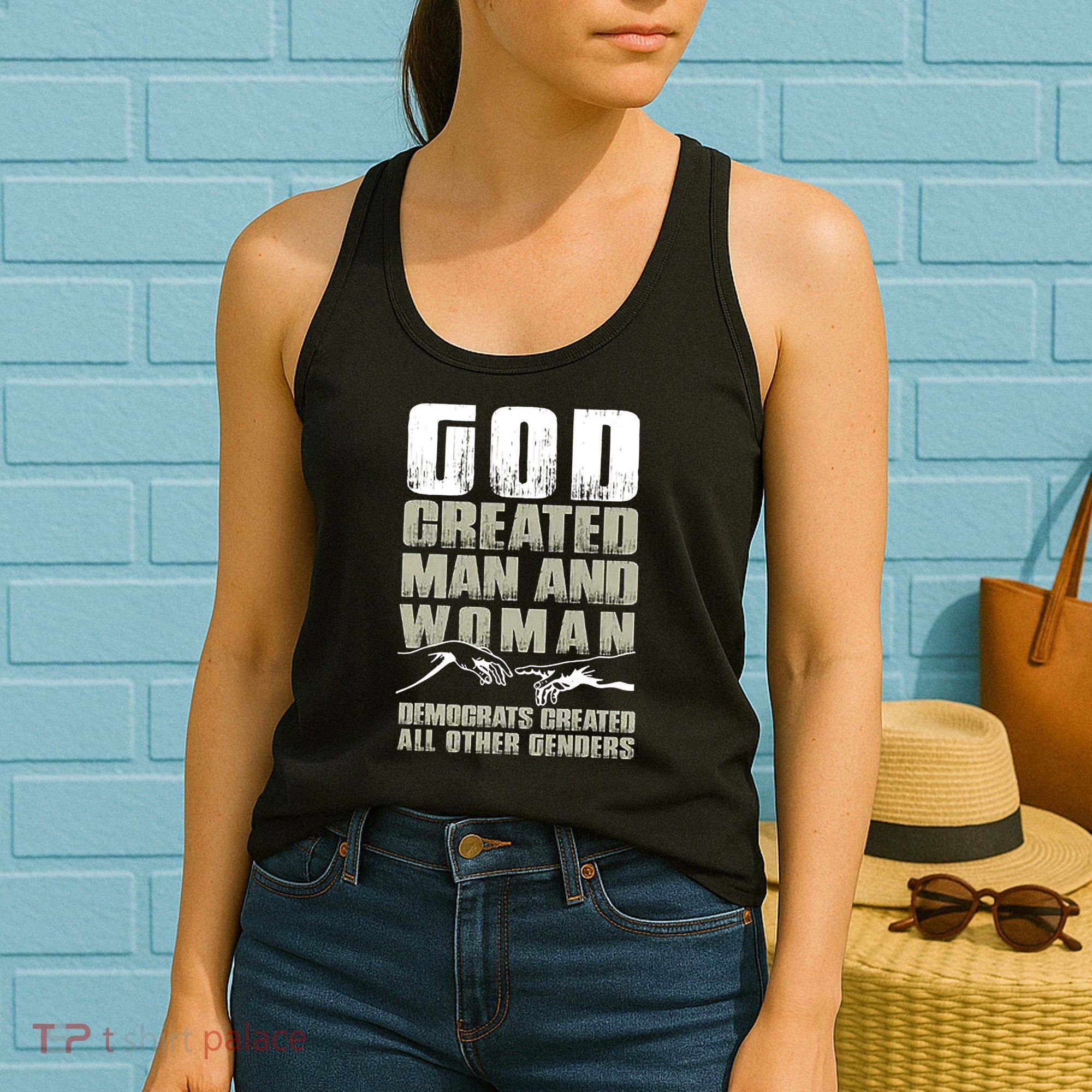 God Created Man & Woman Democrats Created All Other Genders Women's Tank Top