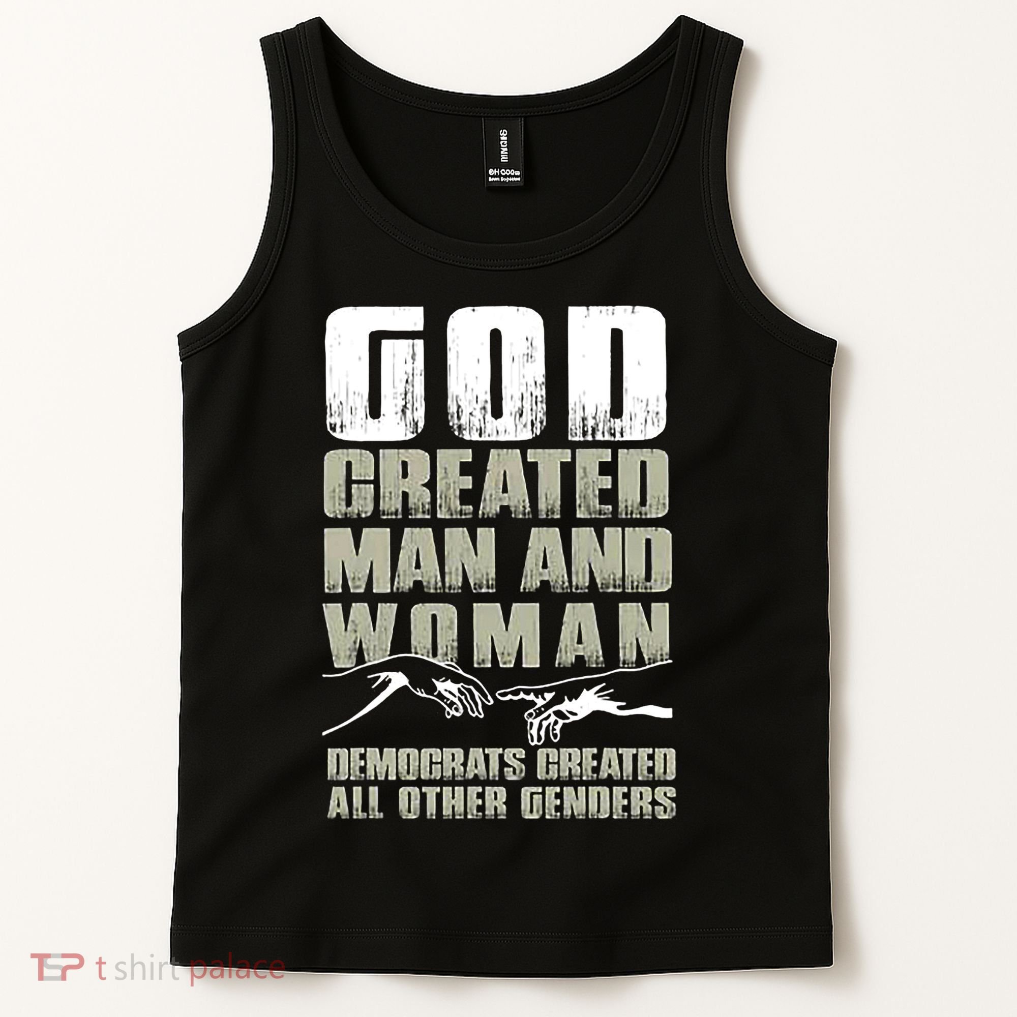 God Created Man & Woman Democrats Created All Other Genders Tank Top