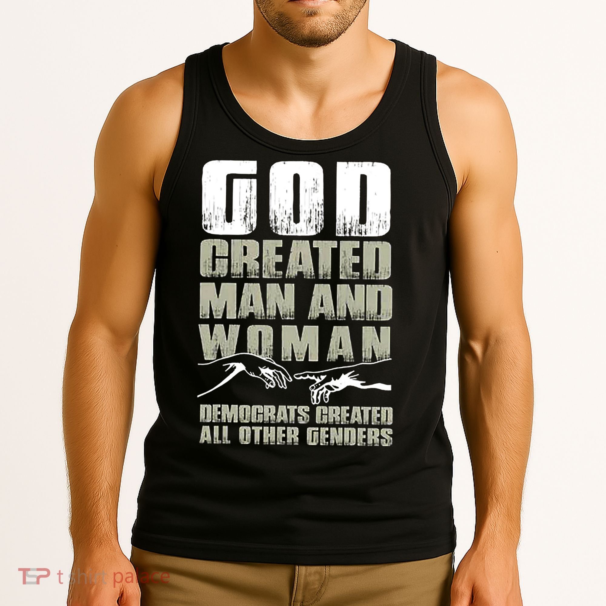 God Created Man & Woman Democrats Created All Other Genders Tank Top