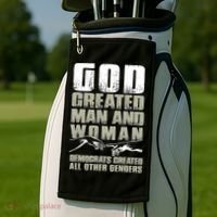 God Created Man & Woman Democrats Created All Other Genders Golf Towel thumb 2