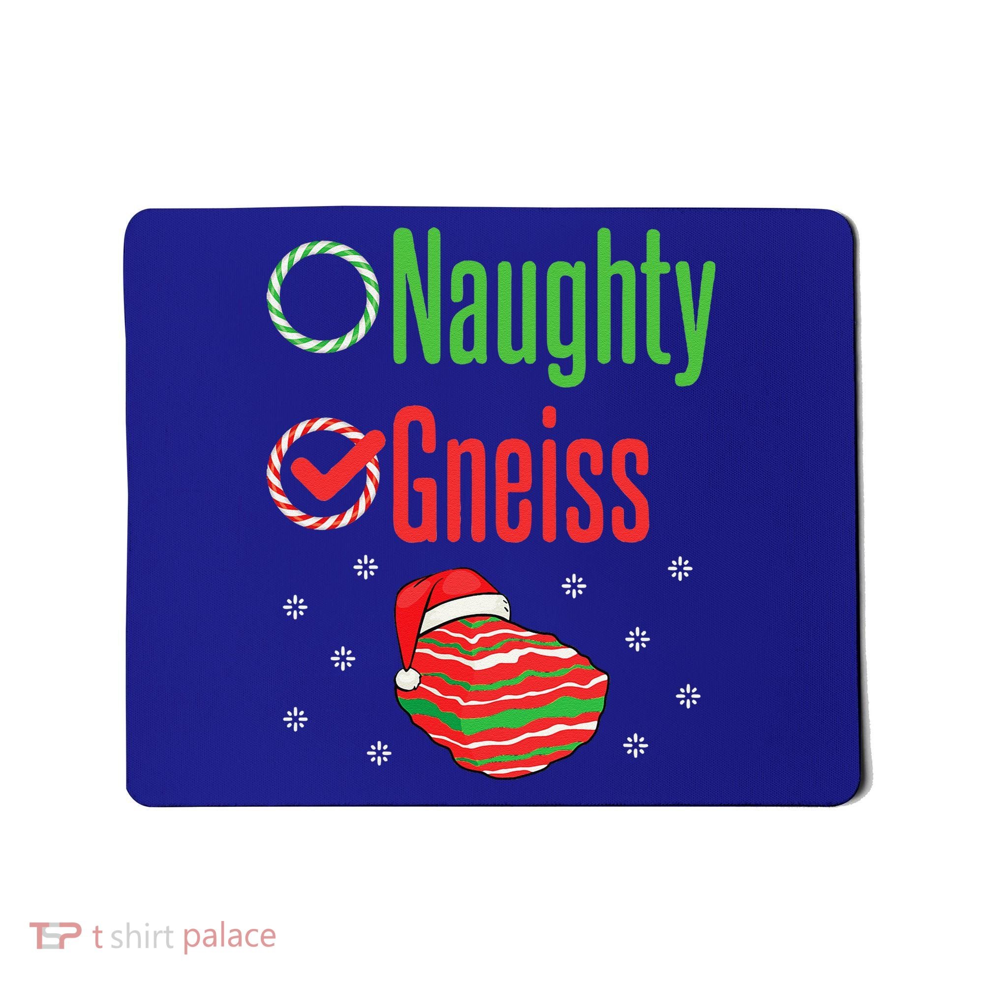 Geology Christmas Naughty Gneiss Rock Collector Mousepad