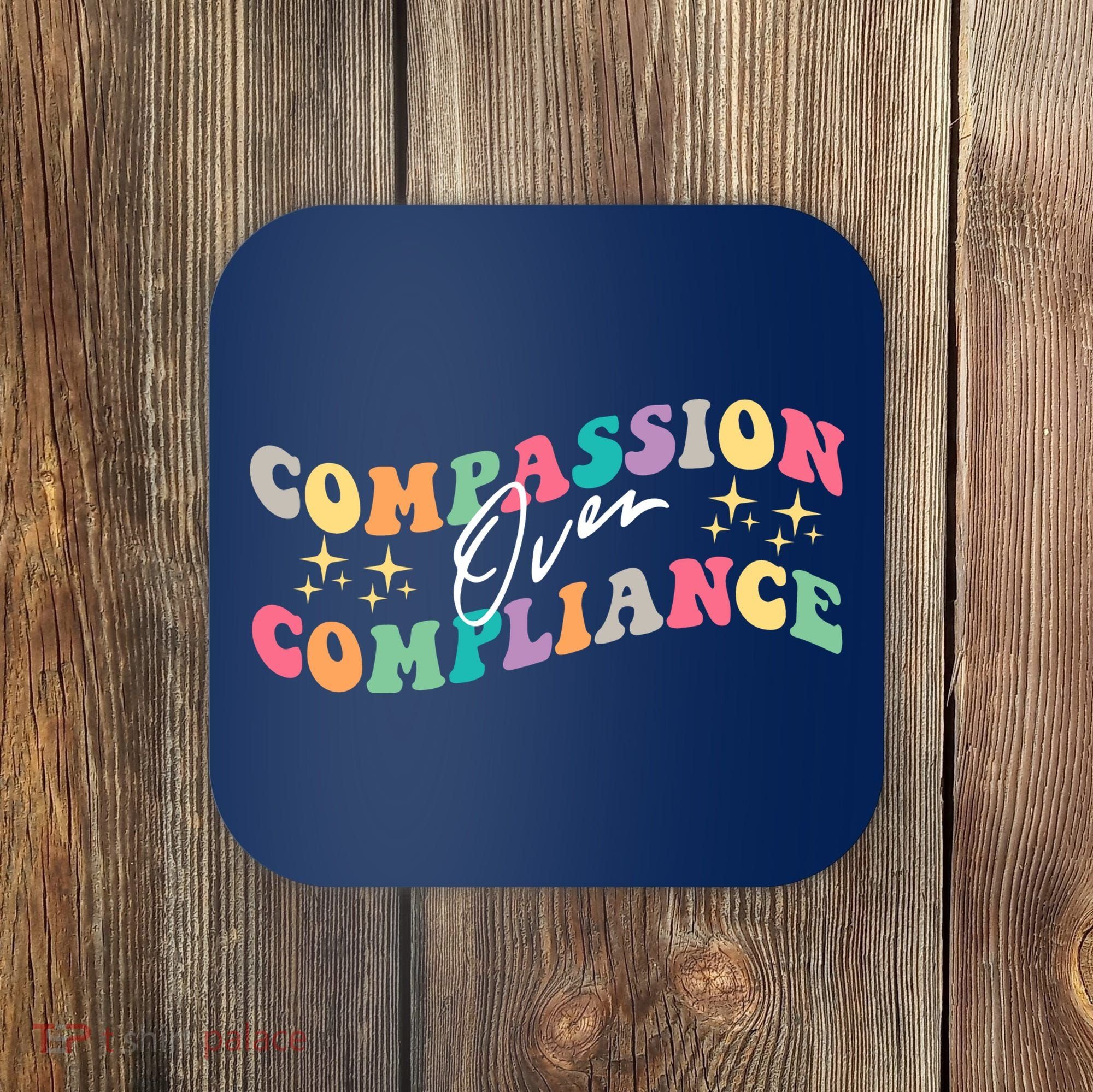 Groovy Compassion Over Compliance ABA Therapy BCBA Therapist Coaster