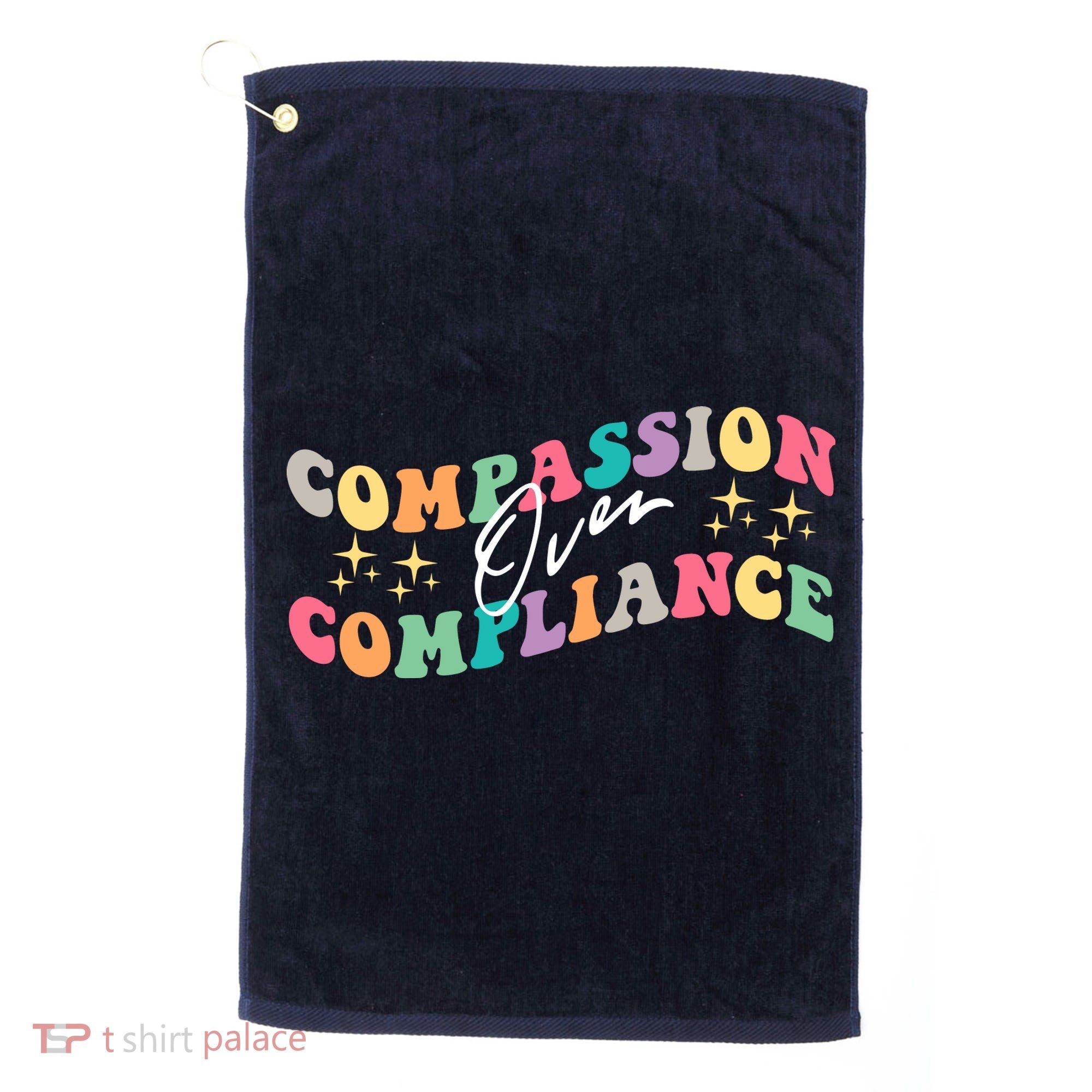 Groovy Compassion Over Compliance ABA Therapy BCBA Therapist Golf Towel