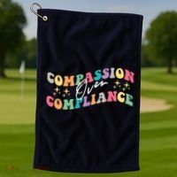 Groovy Compassion Over Compliance ABA Therapy BCBA Therapist Golf Towel thumb 1