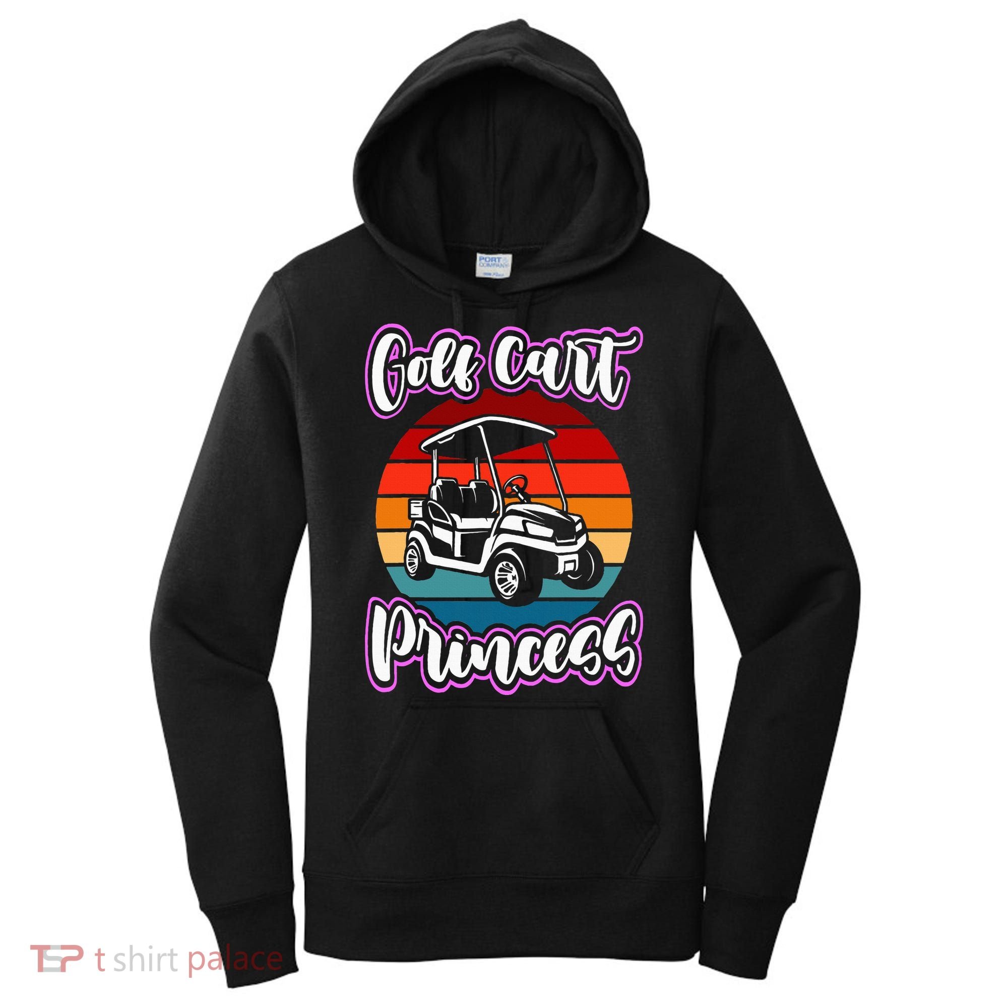 Golf Cart Princess Golfing Girl Golf Sport Lover Golfer Women's Hoodie