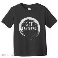 Get Centered Pottery Wheel Hobby Toddler T-Shirt thumb 0