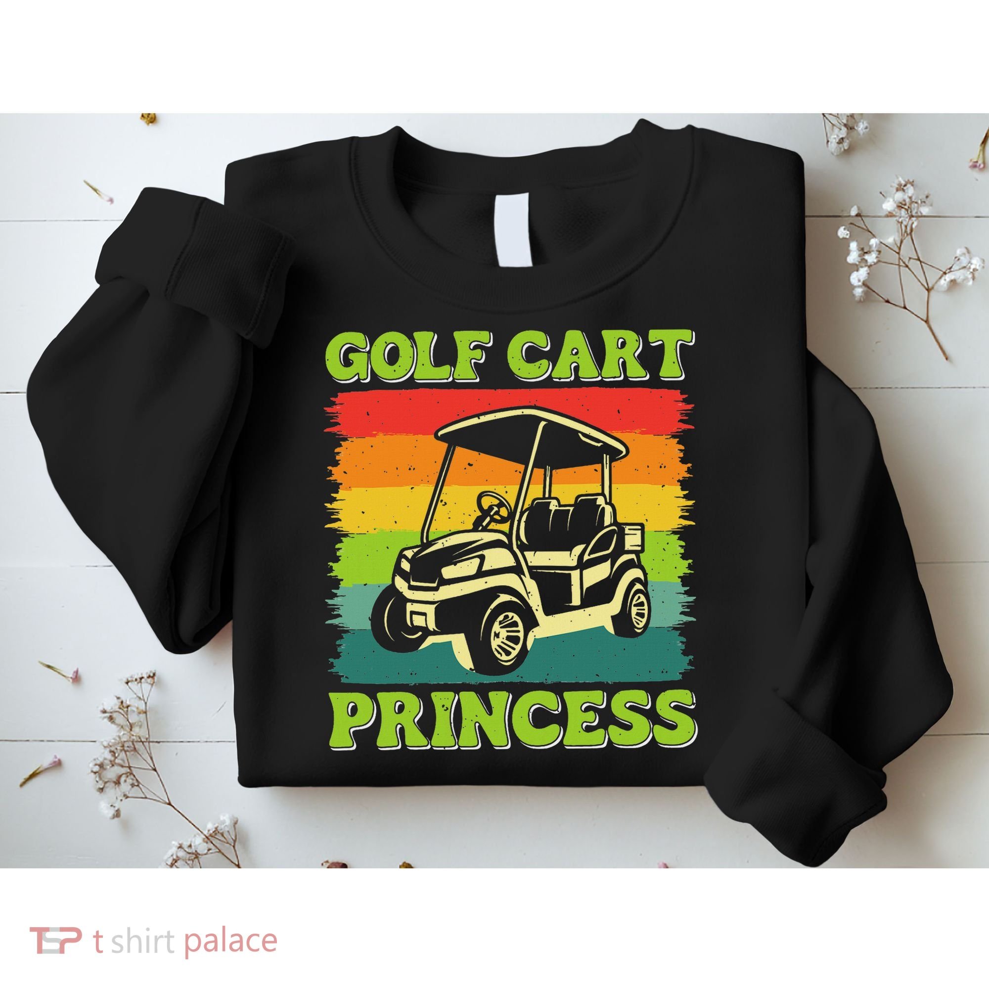 Golf Cart Princess Golf Sports Player Lover Golfer Golfing Sweatshirt