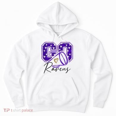 Go Cheer Ravens Sprots Fan Team Hoodie