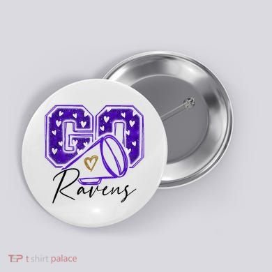 Go Cheer Ravens Sprots Fan Team Button
