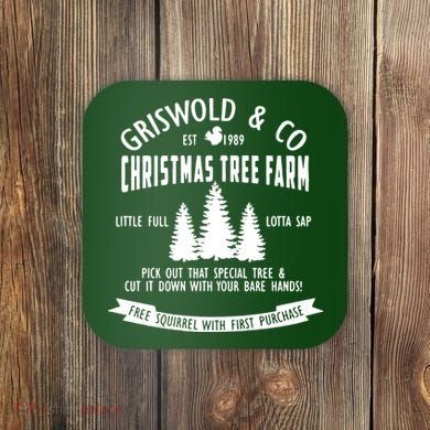 Griswold Co Shirt Christmas Tree Farm Christmas Vacation Coaster