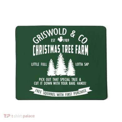 Griswold Co Shirt Christmas Tree Farm Christmas Vacation Mousepad