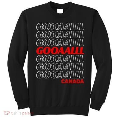 GOOOOALLL Canada Soccer Fan Apparel for Game Day Sweatshirt